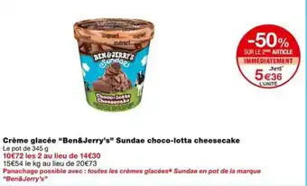 Monoprix Crème glacée "Ben&Jerry's" Sundae choco-lotta cheesecake offre