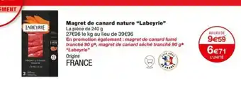 Monoprix Magret de canard nature "Labeyrie" offre