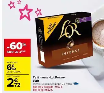 Carrefour Market Café moulu <<Lot Promo>> L'OR offre