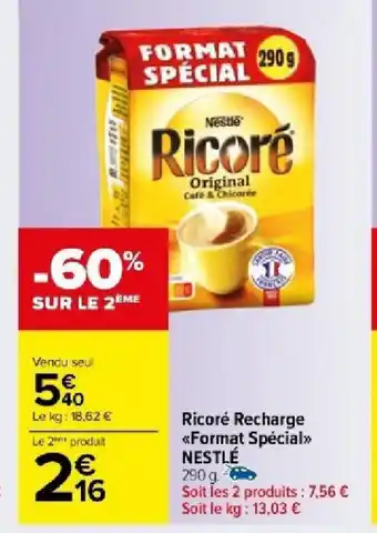 Carrefour Market Ricoré Recharge <<Format Spécial⟫> offre