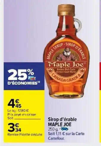 Carrefour Market Sirop d'érable MAPLE JOE offre