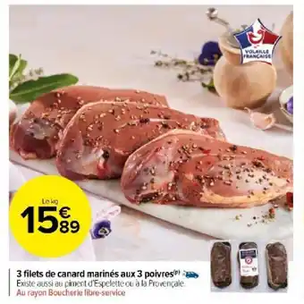 Carrefour Market 3 filets de canard marinés aux 3 poivres offre