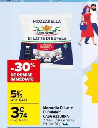 Carrefour Market Mozarella Di Latte Di Bufala CASA AZZURRA offre