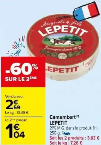 Carrefour Market Camembert') LEPETIT offre
