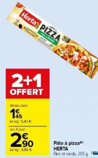 Carrefour Market Pâte à pizza HERTA offre