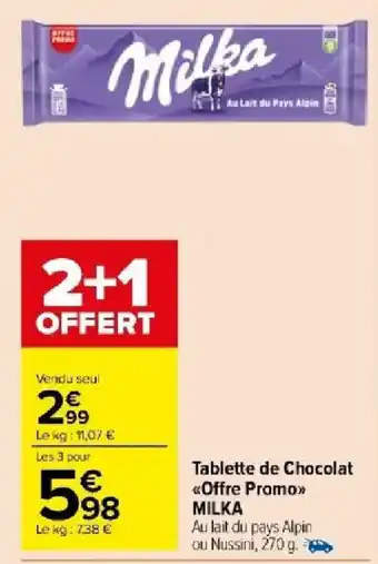 Carrefour Market Tablette de Chocolat «<Offre Promo>> MILKA offre