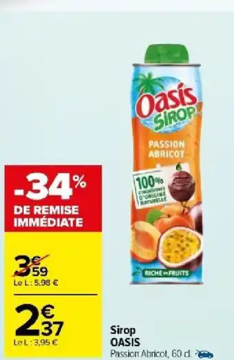 Carrefour Market Sirop OASIS offre