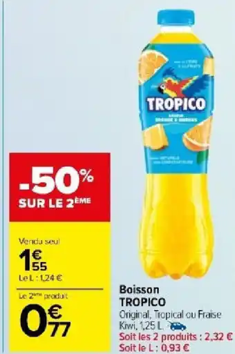 Carrefour Market Boisson TROPICO offre