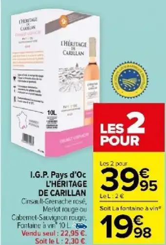 Carrefour Market I.G.P. Pays d'Oc L'HÉRITAGE DE CARILLAN offre