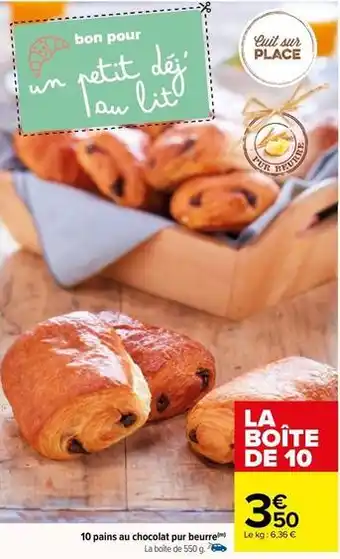 Carrefour Drive 10 pains au chocolat pur beurre offre