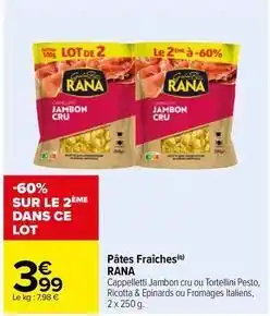 Carrefour Drive Rana - pates fraiches offre