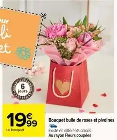 Carrefour Drive Bouquet bulle de roses et pivoines offre