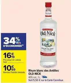Carrefour Drive Old nick - rhum blanc des antilles offre