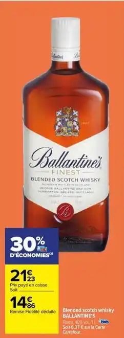 Carrefour Drive Ballantine's - blended scotch whisky offre