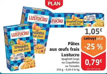 Colruyt Lustucru - pâtes aux œufs frais offre