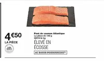 Monoprix Pavé de saumon Atlantique La pièce de 140 g 32€14 le kg offre