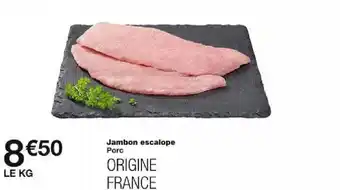 Monoprix Jambon escalope offre