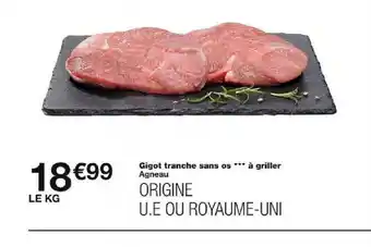 Monoprix Gigot tranche sans os *** à griller Agneau offre