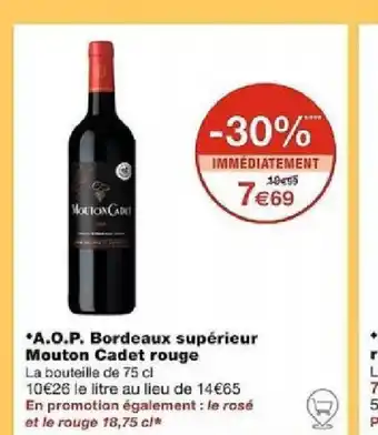 Monoprix *A.O.P. Bordeaux supérieur Mouton Cadet rouge offre