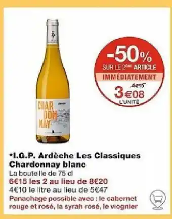 Monoprix *I.G.P. Ardèche Les Classiques Chardonnay blanc offre