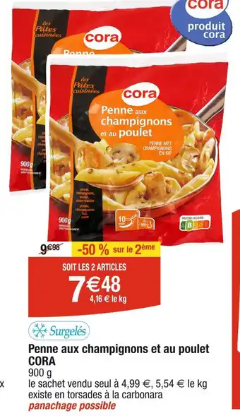 Cora x Carrefour CORA Penne aux champignons et au poulet offre