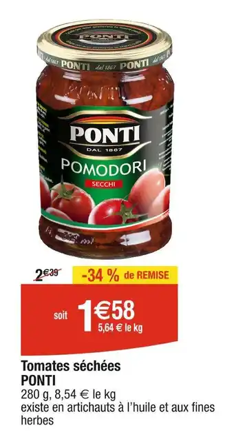 Cora x Carrefour PONTI Tomates séchées offre