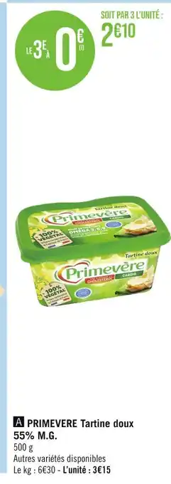 Géant Casino PRIMEVERE Tartine doux 55% M.G offre