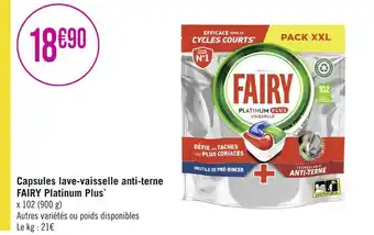 Géant Casino FAIRY Capsules lave-vaisselle anti-terne Platinum Plus offre