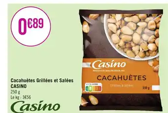 Géant Casino CASINO Cacahuètes Grillées et Salées offre