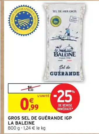 Intermarché LA BALEINE GROS SEL DE GUÉRANDE IGP offre