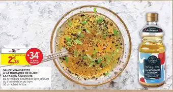 Intermarché LA FABRIK À SAVEURS SAUCE VINAIGRETTE À LA MOUTARDE DE DIJON offre