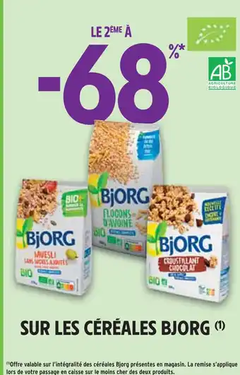 Intermarché BJORG LE 2ÈME À -68% SUR LES CÉRÉALES BJORG offre