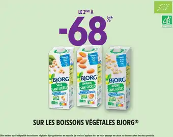 Intermarché BJORG LE 2ÈME À -68% SUR LES BOISSONS VÉGÉTALES BJORG offre