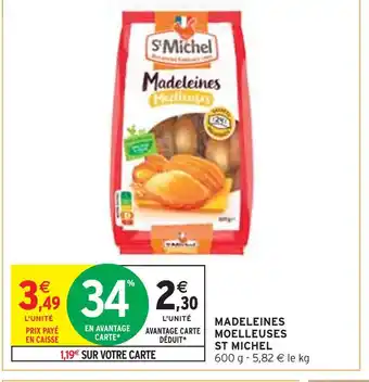 Intermarché ST MICHEL MADELEINES MOELLEUSES offre