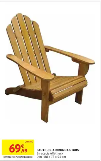 Intermarché FAUTEUIL ADIRONDAK BOIS offre