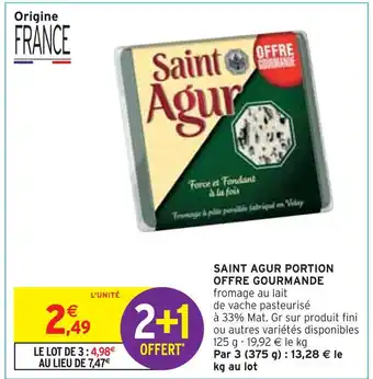 Intermarché SAINT AGUR PORTION OFFRE GOURMANDE offre