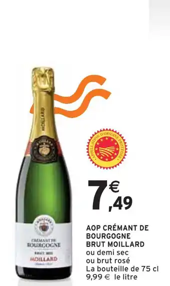 Intermarché MOILLARD AOP CRÉMANT DE BOURGOGNE BRUT offre