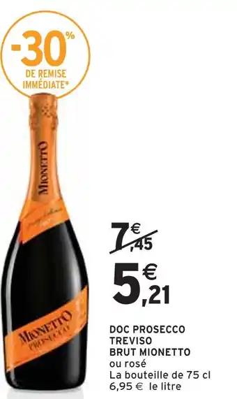 Intermarché MIONETTO DOC PROSECCO TREVISO BRUT offre