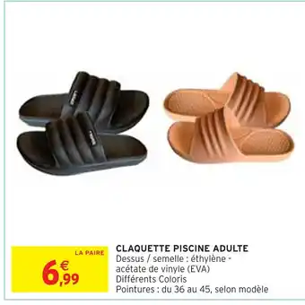 Intermarché CLAQUETTE PISCINE ADULTE offre