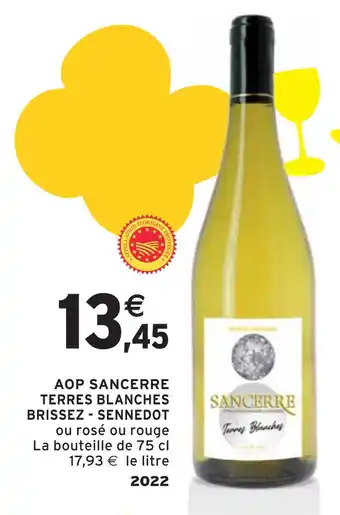 Intermarché BRISSEZ - SENNEDOT AOP SANCERRE TERRES BLANCHES offre