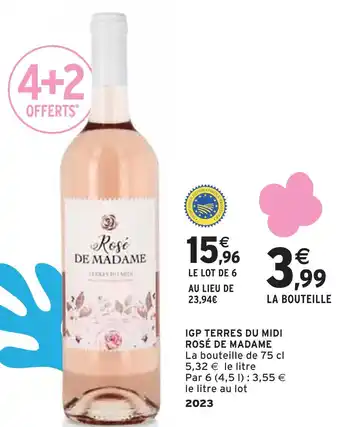 Intermarché ROSÉ DE MADAME IGP TERRES DU MIDI offre