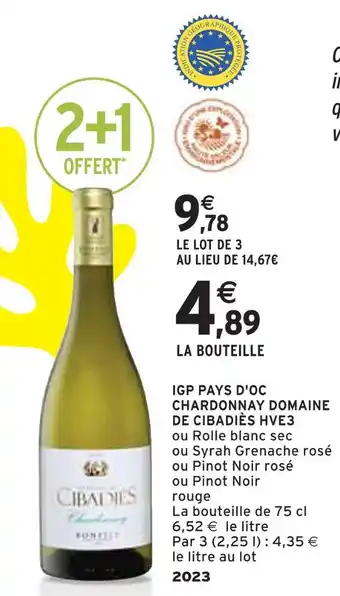 Intermarché DOMAINE DE CIBADIÈS IGP PAYS D'OC CHARDONNAY HVE3 offre