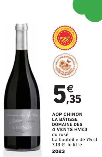 Intermarché DOMAINE DES 4 VENTS AOP CHINON LA BÂTISSE HVE3 offre