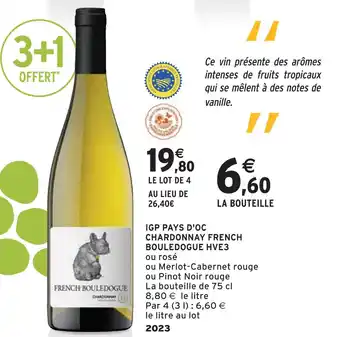 Intermarché IGP PAYS D'OC CHARDONNAY FRENCH BOULEDOGUE HVE3 offre