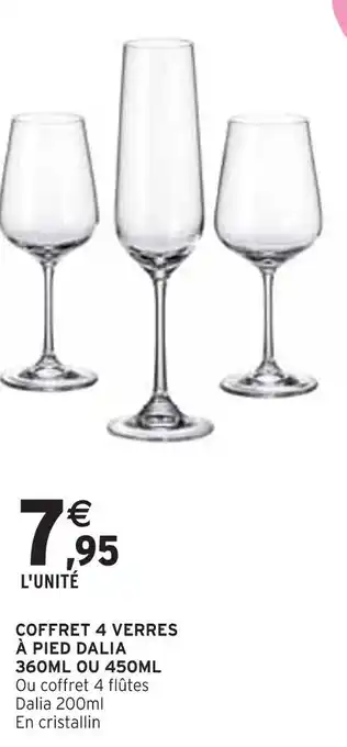 Intermarché COFFRET 4 VERRES À PIED DALIA 360ML OU 450ML offre