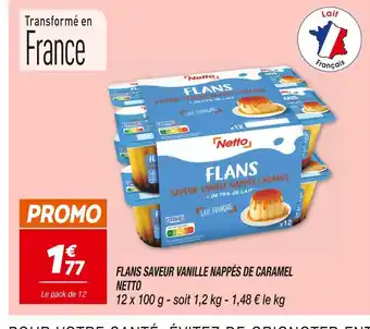 Netto NETTO FLANS SAVEUR VANILLE NAPPÉS DE CARAMEL offre