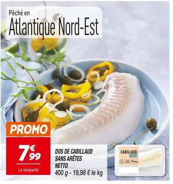 Netto NETTO DOS DE CABILLAUD SANS ARÊTES offre