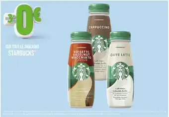 Casino Supermarchés STARBUCKS LE 3e À 0€ SUR TOUT LE SNACKING STARBUCKS offre