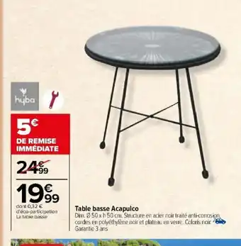 Carrefour Table basse Acapulco offre