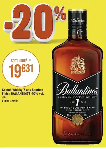 Casino Supermarchés BALLANTINE’S Scotch Whisky 7 ans Bourbon Finish 40% vol offre